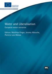 Front cover of WATER AND LIBERALISATION: EUROPEAN WATER SCENARIOS; ED. BY M. FINGER by J, Allouche