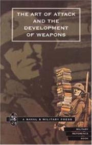 Front cover of Art of Attack And the Development of Weapons by Henry Swainson Cowper