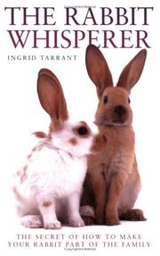 Cover of The Rabbit Whisperer by Ingrid Tarrant