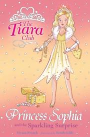 Front cover of Princess Sophia and the Sparkling Surprise (Tiara Club) by Vivian French