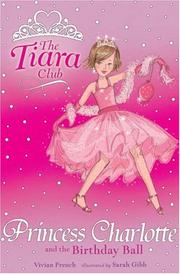 Front cover of Princess Charlotte and the Birthday Ball (Tiara Club) by Vivian French