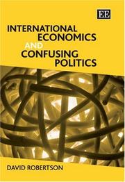 Front cover of International economics and confusing politics by Robertson, David