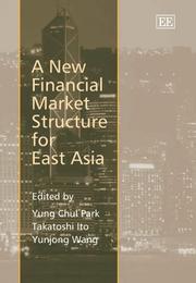 Front cover of A new financial market structure for East Asia by Yung Chul Park