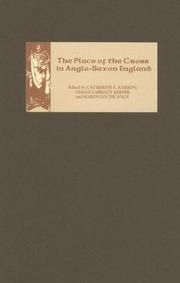 Front cover of The place of the cross in Anglo-Saxon England by Catherine E. Karkov