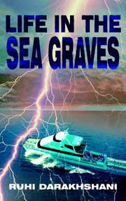 Front cover of Life In The Sea Graves by Ruhi Darakhshani