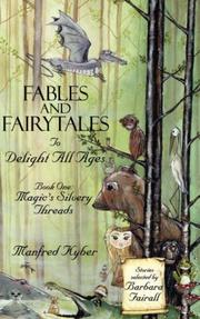 Front cover of Fables and Fairytales To Delight All Ages, Book One by Manfred, Kyber
