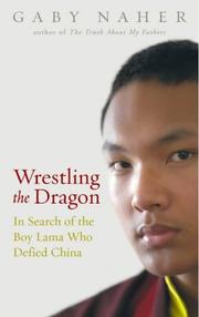 Front cover of Wrestling the dragon by Gaby Naher
