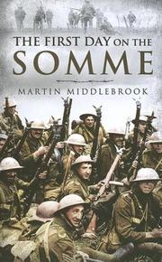 Front cover of First day on the Somme, 1st July, 1916 by Martin Middlebrook
