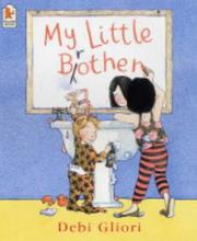 Front cover of My Little Brother by Debi Gliori