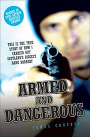 Cover of Armed and Dangerous by James Crosbie