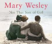 Front cover of Not That Sort of Girl by Mary Wesley