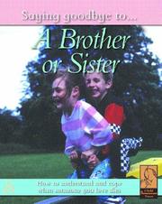 Front cover of Brother or Sister (Saying Goodbye To...) by Nicola Edwards