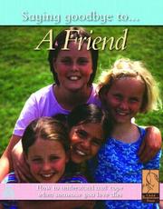 Front cover of A Friend (Saying Goodbye to) by Nicola Edwards