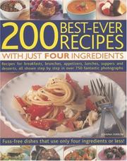 Cover of 200 Best-Ever Recipes with Just Four Ingredients by Joanna Farrow