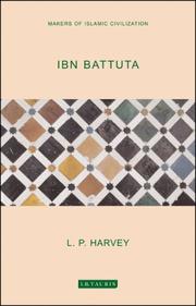 Cover of Ibn Battuta (Makers of Islamic Civilization) by L. P. (Leonard Patrick) Harvey