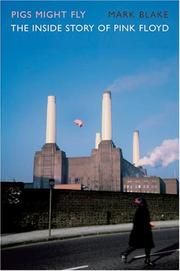 Cover of Pigs Might Fly by Mark Blake