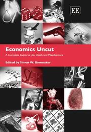 Cover of Economics Uncut by Simon W. Bowmaker