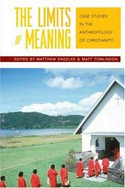 Front cover of The limits of meaning by Matt Tomlinson