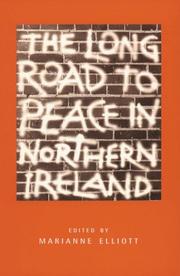 Front cover of The Long Road to Peace in Northern Ireland by Marianne Elliott