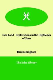 Cover of Inca Land by Hiram Bingham