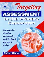 Front cover of Targeting assessment in the primary classroom by Shirley Clarke