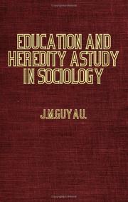 Front cover of Education And Heredity -  AStudy In Sociology by J.M. Guyau