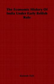 Front cover of The economic history of India under early British rule by Romesh Chunder Dutt
