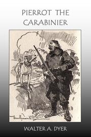Front cover of Pierrot the Carabinier by Walter A. Dyer