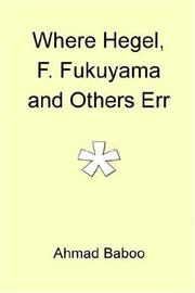 Front cover of Where Hegel, F Fukuyama and Others Err by Ahmad Baboo