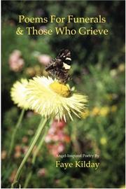 Front cover of Poems For Funerals & Those Who Grieve by Faye Kilday