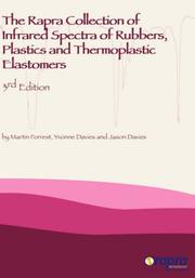Front cover of The Rapra Collection of Spectra of Rubbers, Plastics and Thermoplastic Elastomers, Third Edition by M., Forrest
