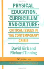 Front cover of Physical education, curriculum, and culture by Kirk, David