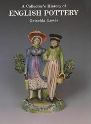 Front cover of A collector's history of English pottery by Griselda Lewis