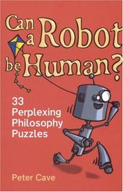 Cover of Can a robot be human? by Peter Cave