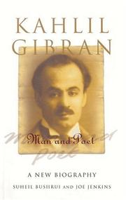 Front cover of Kahlil Gibran by Suheil Bushrui