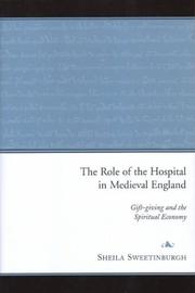 Front cover of The role of the hospital in medieval England by Sheila Sweetinburgh