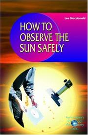 Front cover of How to Observe the Sun Safely by Lee Macdonald
