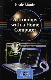 Front cover of Astronomy with a Home Computer (Patrick Moore's Practical Astronomy Series) by Neale Monks