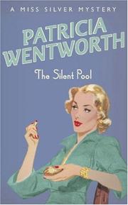 Front cover of The Silent Pool (A Miss Silver Mystery) by Patricia Wentworth