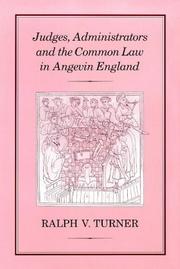 Front cover of Judges, administrators, and the common law in Angevin England by Ralph V. Turner