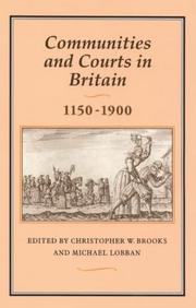 Front cover of Communities and courts in Britain, 1150-1900 by C. W. Brooks