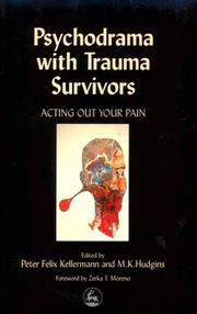Front cover of Psychodrama with trauma survivors by Peter Felix Kellermann