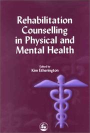 Cover of Rehabilitation Counselling in Physical and Mental Health by Kim Etherington