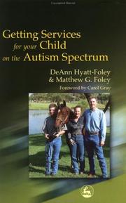 Front cover of Getting services for your child on the autism spectrum by Matthew G. Foley