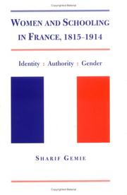 Front cover of Women and schooling in France, 1815-1914 by Sharif Gemie