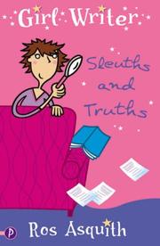 Front cover of Sleuths and Truths (Girl Writer) by Ros Asquith
