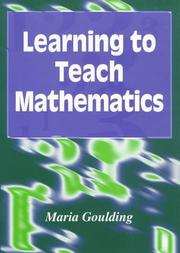 Front cover of Learning to teach mathematics by Maria Goulding