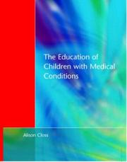 Front cover of The education of children with medical conditions by Alison Closs