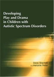 Front cover of Developing Play and Drama in Children with Autistic Spectrum Disorders by Dave Sherratt