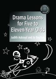 Front cover of Drama Lessons for Five to Eleven Year-Olds by Judith Ackroyd